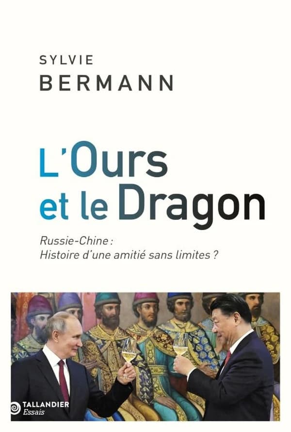 L'ours et le dragon : Chine-Russie, histoire d'une amitié sans limites ?