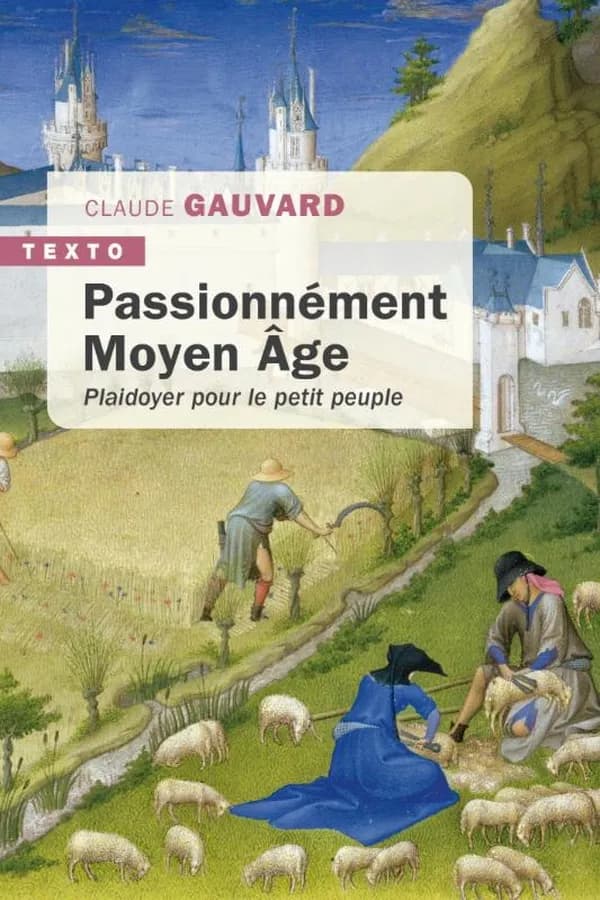 Passionnément Moyen âge : plaidoyer pour le petit peuple