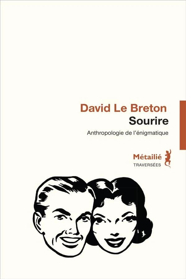 Sourire - Anthropologie de l'énigmatique - David Le Breton