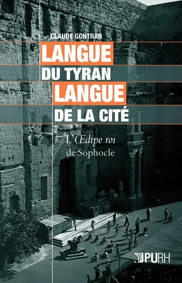 Langue du tyran, langue de la cité : l'"Oedipe roi" de Sophocle
