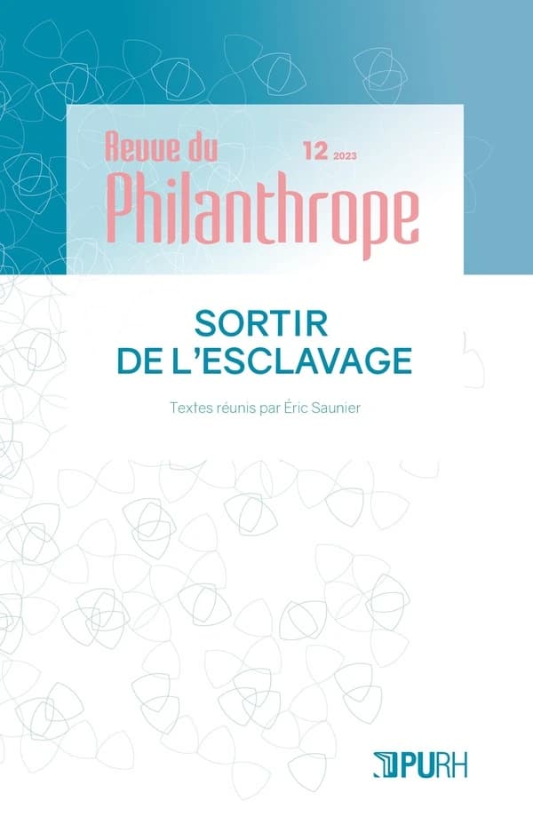 Revue du philanthrope n.12 : Sortir de l'esclavage