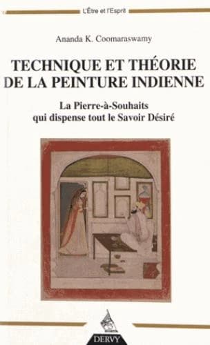 Technique et théorie de la peinture indienne : la Pierre-à-Souhaits qui dispense tout le Savoir Désiré...