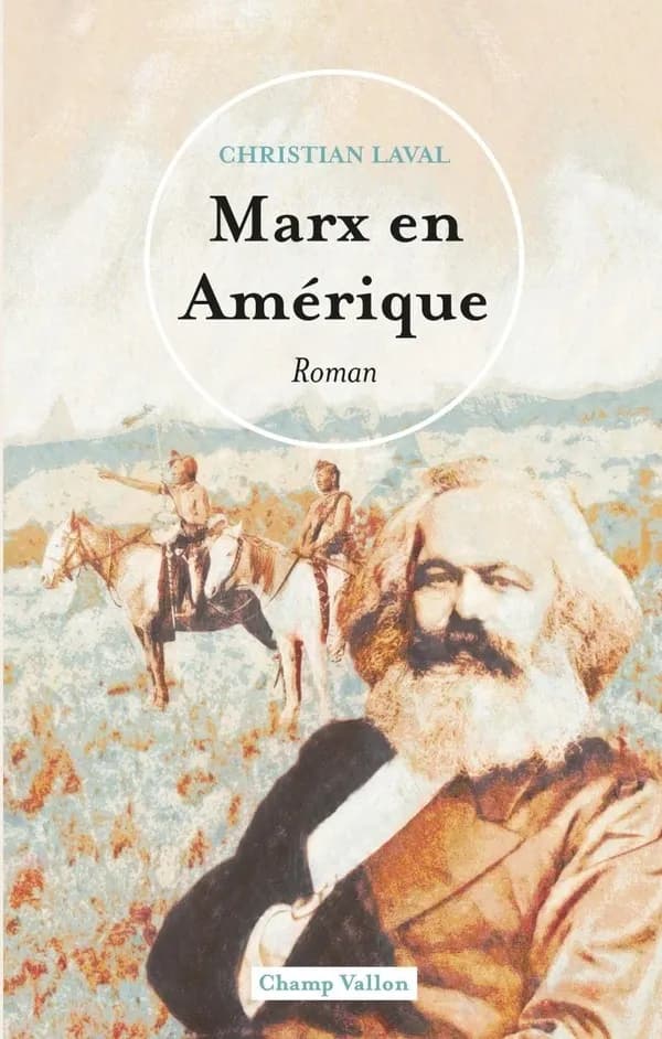 Marx en Amérique : roman