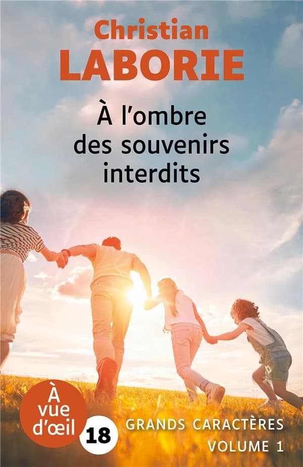 À l'ombre des souvenirs interdits : roman (Éd. en grands caractères) Christian Laborie