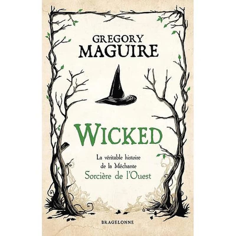 Wicked : la véritable histoire de la méchante sorcière de l'Ouest