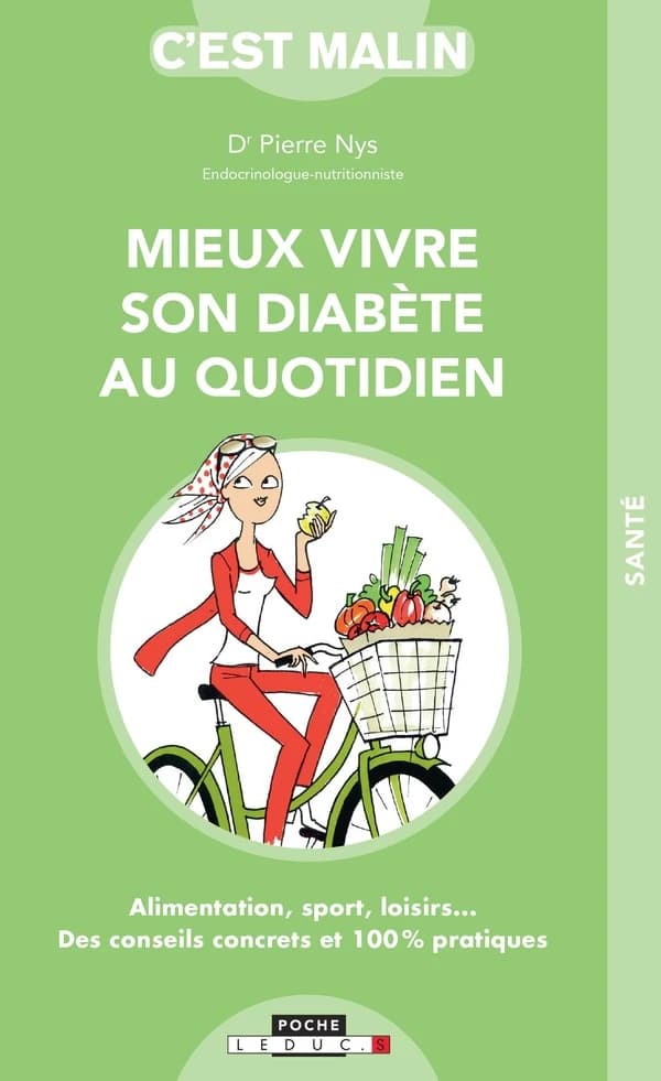 C'est malin poche : mieux vivre son diabète au quotidien ; alimentation, sport, loisirs... des conseils concrets et 100% pratiques
