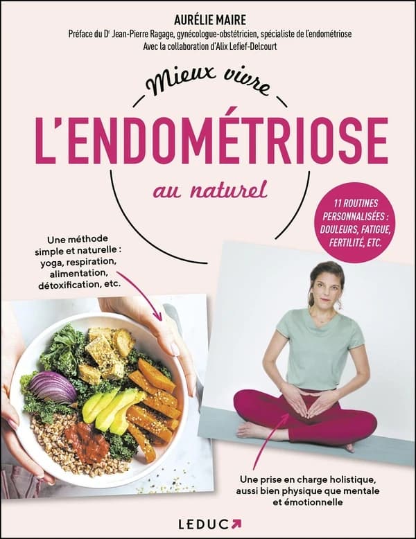Mieux vivre l'endométriose au naturel : guide visuel