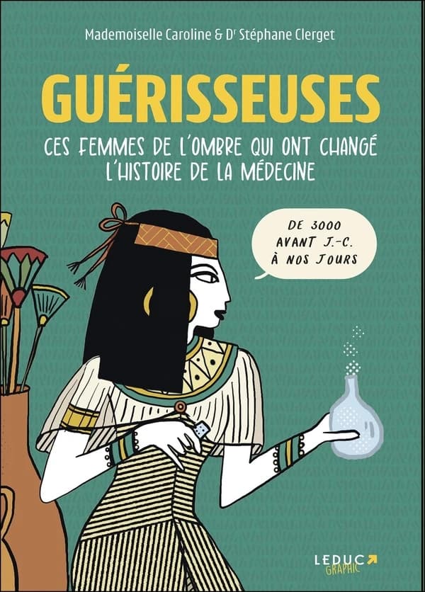Guérisseuses : ces femmes de l'ombre qui ont changé l'histoire de la médecine