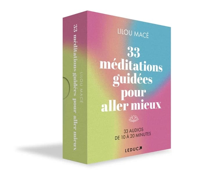 33 méditations guidées pour aller mieux