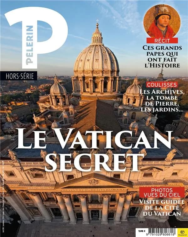 Hors série Pèlerin : le Vatican vu du ciel
