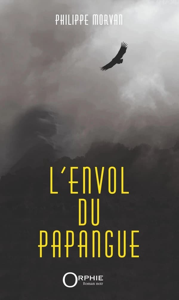 L'envol du papangue : roman noir
