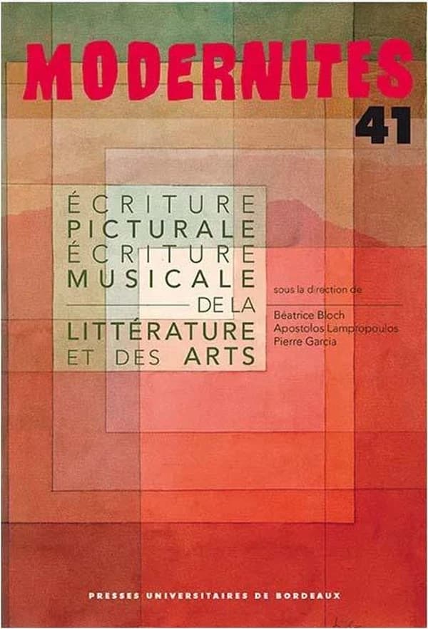 Ecriture picturale, écriture musicale de la littérature et des arts