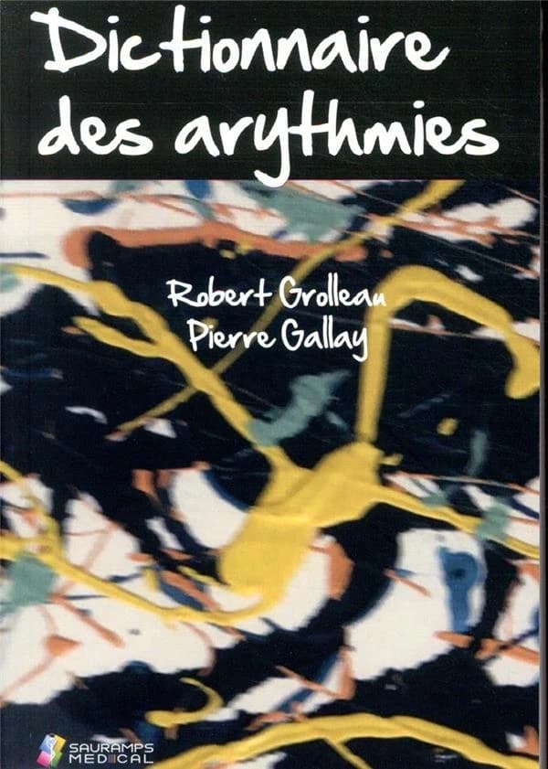 Dictionnaire des arythmies