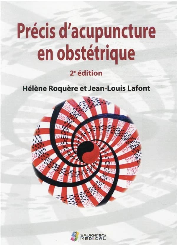 Précis d'acupuncture en obstétrique (2e éd.)