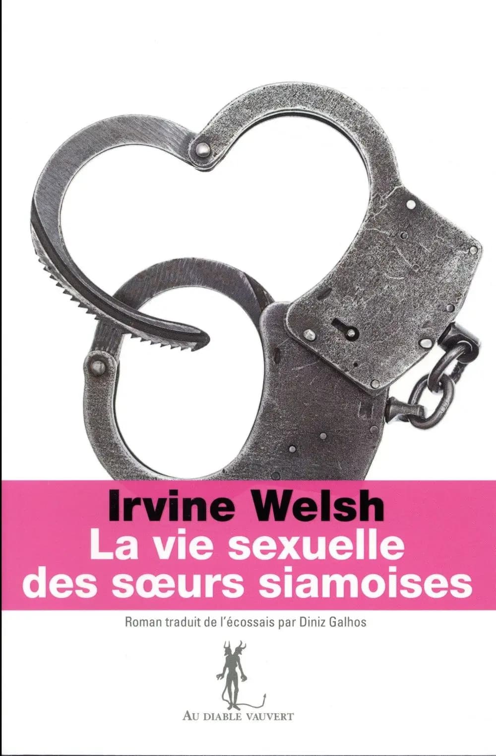 La vie sexuelle des soeurs siamoises : roman