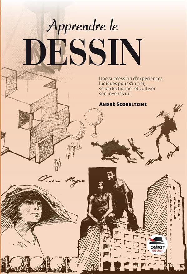 Apprendre le dessin : une succession d'expériences ludiques pour s'initier, se perfectionner et cultiver son inventivité