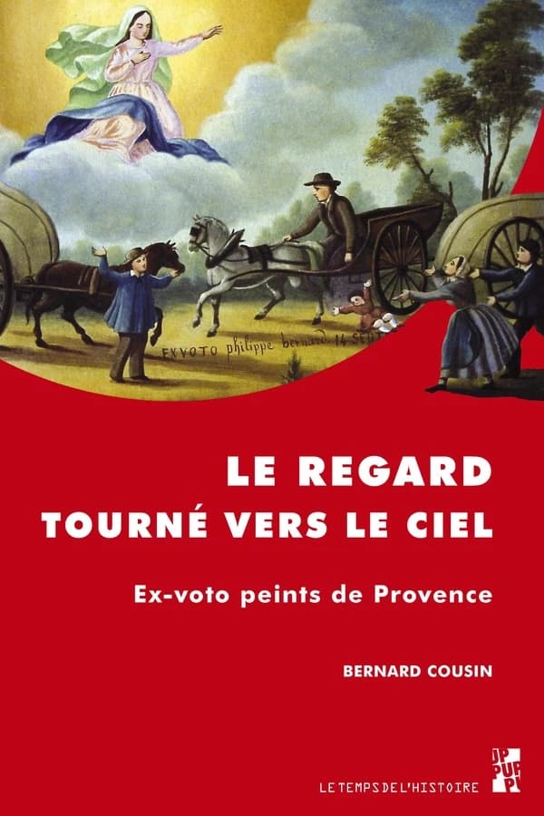 Le regard tourné vers le ciel : ex-voto peints de Provence