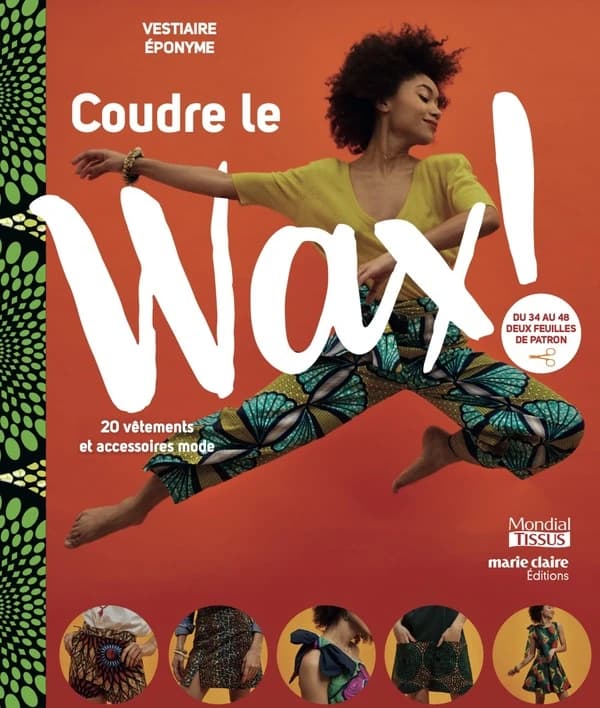 Coudre le wax ! (Réimpr.) Vestiaire éponyme