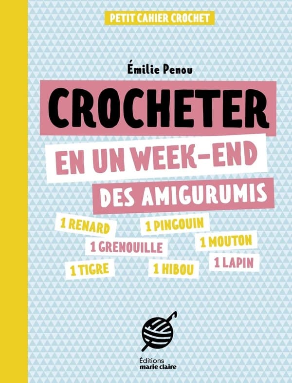 Crocheter en un week-end des amigurumis