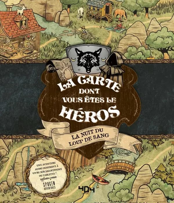 La carte dont vous êtes le héros : la nuit du loup de sang