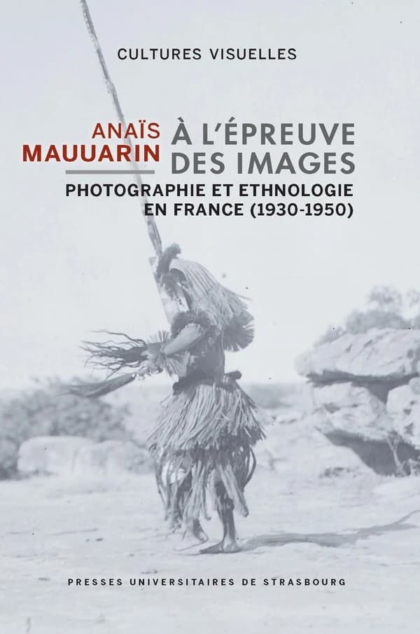 À l'épreuve des images : photographie et ethnologie en France, 1930-1950