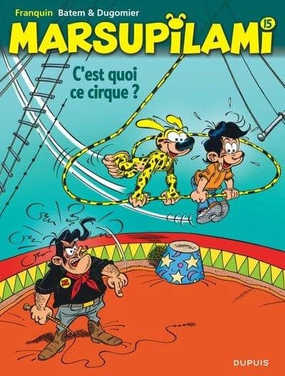 Marsupilami Tome 15 : c'est quoi ce cirque !?