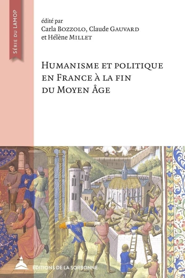 Humanisme et politique à la fin du Moyen Âge : en hommage à Nicole Pons : actes des journées de Villejuif (17-18 mars 2016, Campus du CNRS)