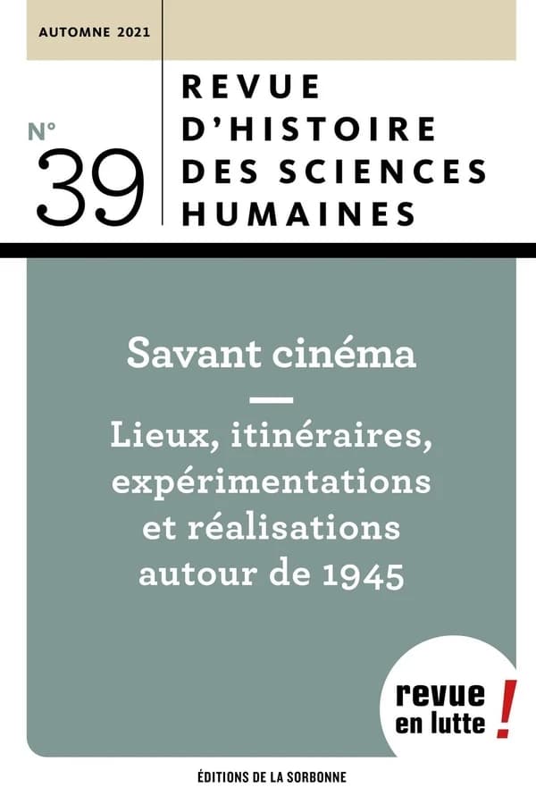 Savant cinéma : lieux, itinéraires, expérimentations et réalisations autour de 1945
