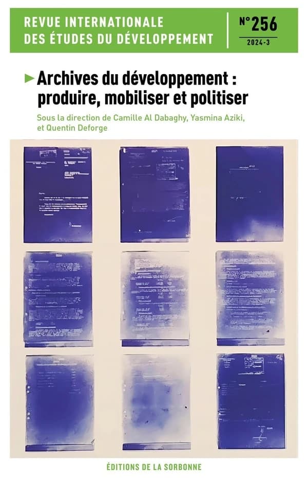 Revue internationale des études du développement n.256 : Archives du développement : produire, mobiliser et politiser