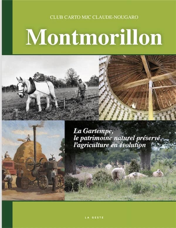 Montmorillon : la Gartempe, le patrimoine naturel préservé, l'agriculture en évolution