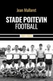Stade poitevin football : (1921-2025)