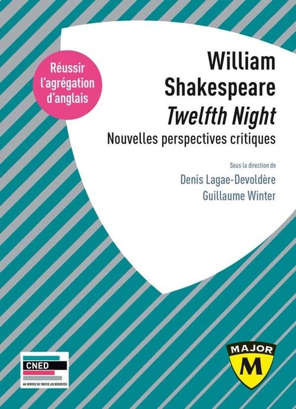 William Shakespeare, "Twelfth night" : nouvelles perspectives critiques