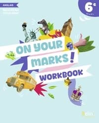 On your marks! anglais, 6e, workbook