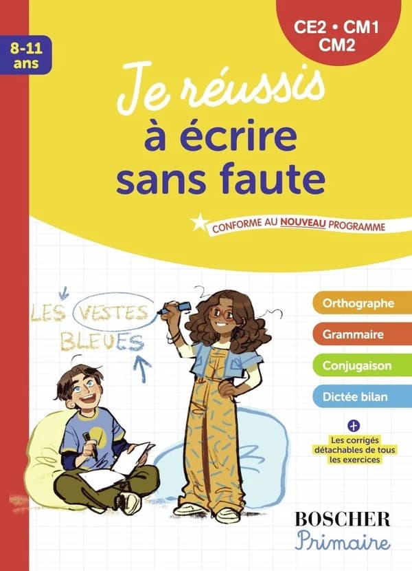 Je réussis à écrire sans faute CE2-CM1-CM2