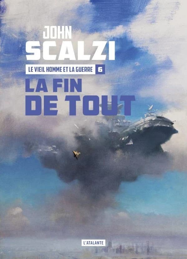 Le vieil homme et la guerre Tome 6 : La fin de tout