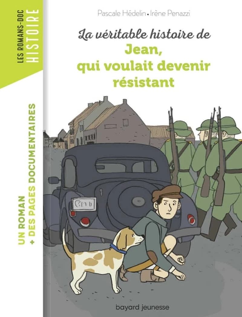 La véritable histoire de Jean, qui voulait devenir résistant