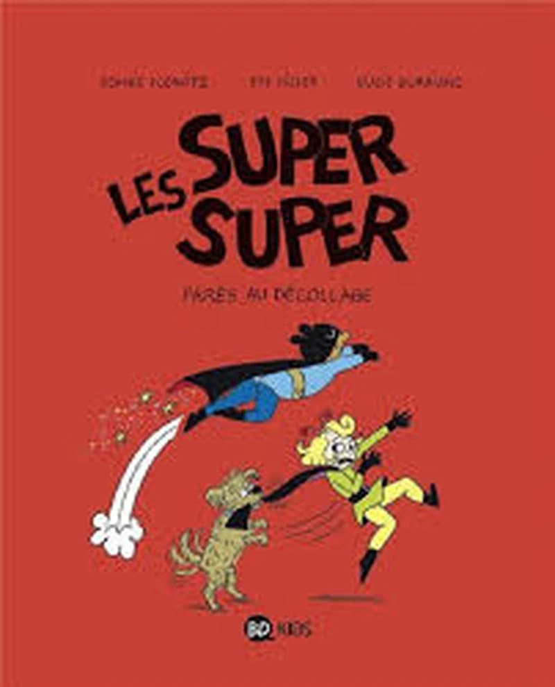Les Super Super Tome 7