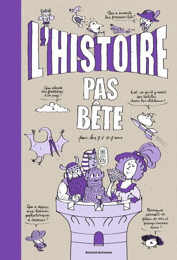 L'histoire pas bête : pour les 7 à 107 ans