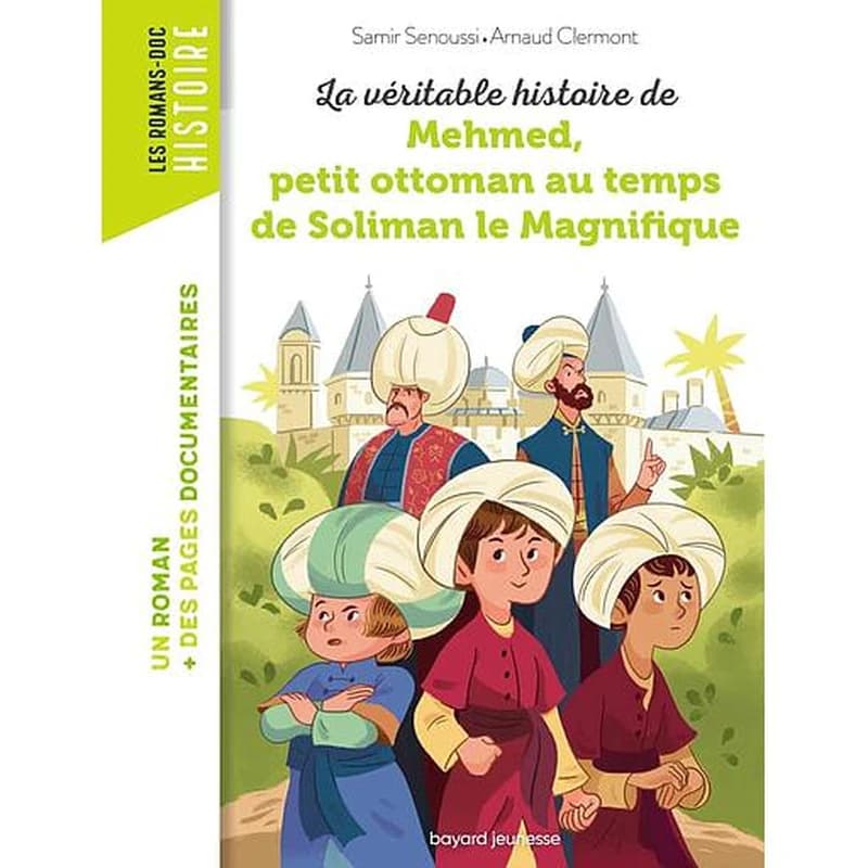 La véritable histoire de Mehmed au temps de Soliman le magnifique