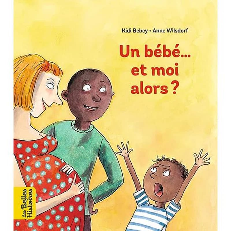 Un bébé, et moi alors ?