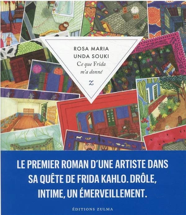 Ce que Frida m'a donné : roman