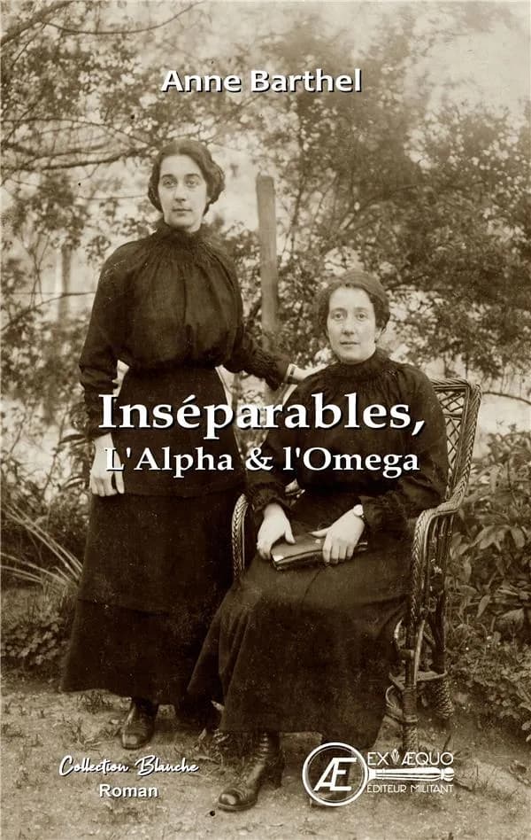 Inséparables, l'alpha et l'omega : roman