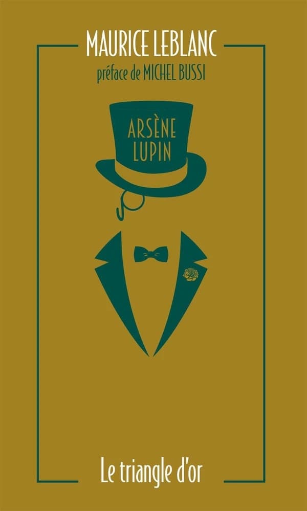 Arsène Lupin. 8, Le triangle d'or