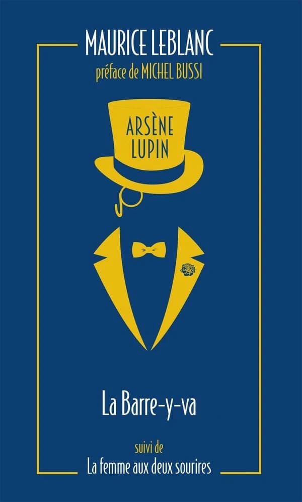 Arsène Lupin. 12, La Barre-y-va. Suivi de La femme aux deux sourires