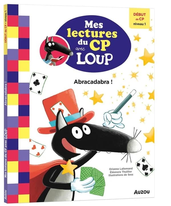 Mes lectures du CP avec Loup : abracadabra !