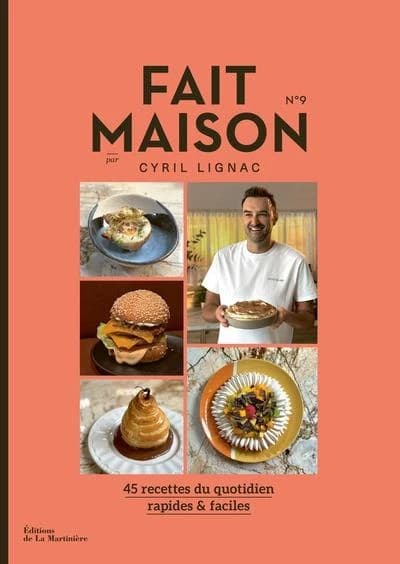 Fait maison : 45 recettes rapides & faciles. N° 9