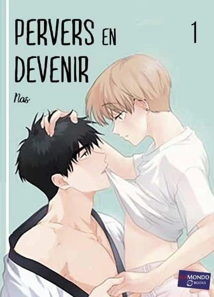 Pervers en devenir Tome 1