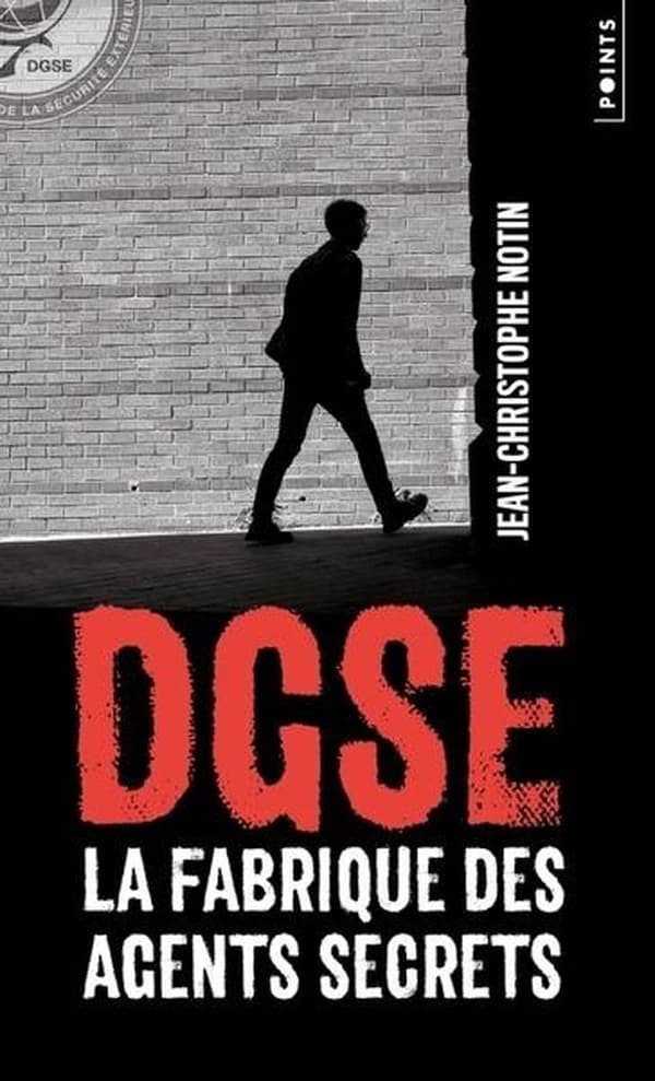 DGSE, la fabrique des agents secrets