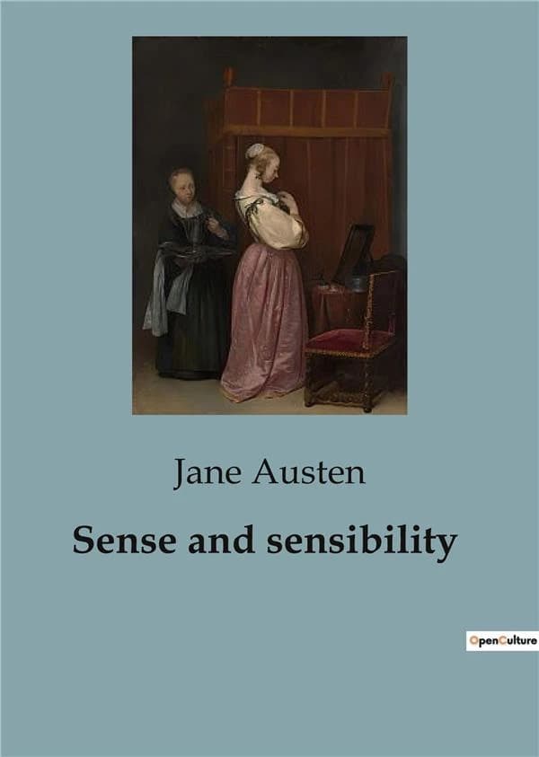 Sense and sensibility : A Tale of Family, Inheritance, and Social Expectations