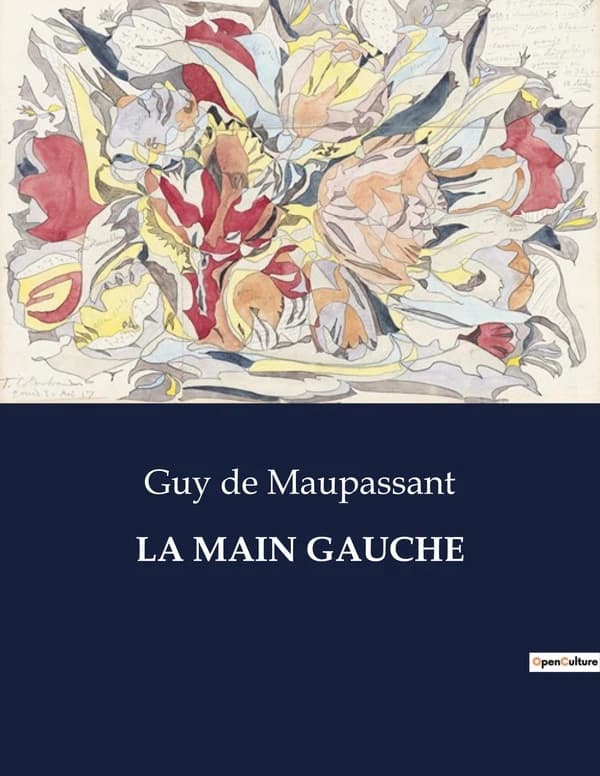 LA MAIN GAUCHE : Les secrets de la vie et de la mort en Algérie et en Normandie